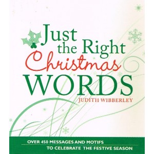 Just The Right Christmas Words by Judith Wibberley